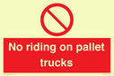 no-riding-on-pallet-trucks-sign~